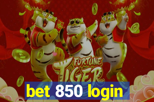 bet 850 login